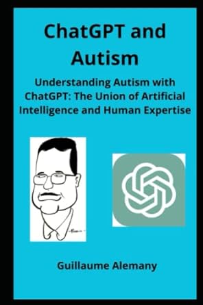 chat gpt and autism understanding autism with chatgpt the union of artificial intelligence and human