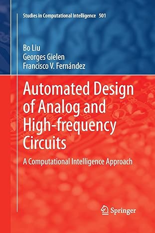 automated design of analog and high frequency circuits a computational intelligence approach 1st edition bo