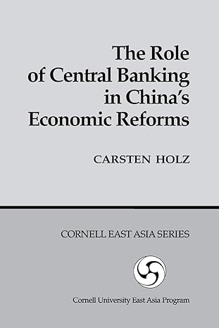 the role of central banking in china s economic reform 1st edition carsten holz 0939657597, 978-0939657599