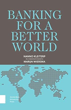 banking for a better world 3rd edition nanno kleiterp 9462983518, 978-9462983519