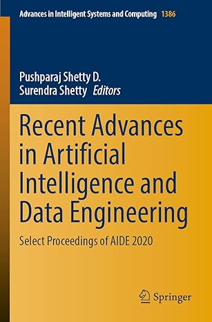 recent advances in artificial intelligence and data engineering select proceedings of aide 2020 1st edition