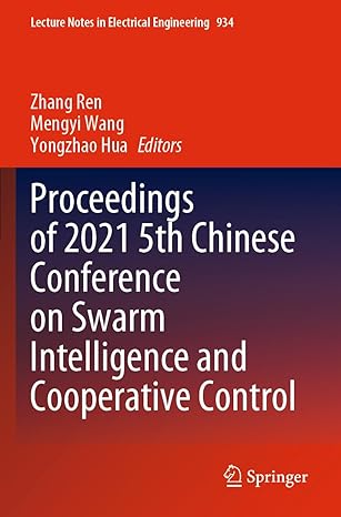 proceedings of 2021 5th chinese conference on swarm intelligence and cooperative control 1st edition zhang