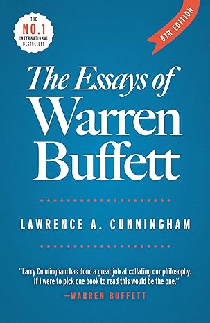 the essays of warren buffett 8th edition lawrence a. cunningham, warren e. buffett 0966446143, 978-0966446142