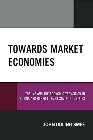 towards market economies the imf and the economic transition in russia and other former soviet countries 1st