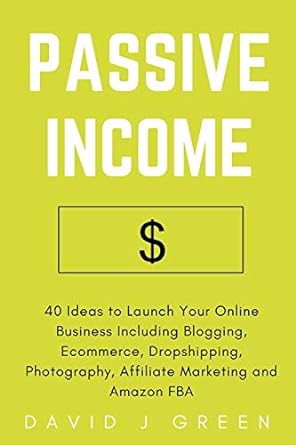 passive income 40 ideas to launch your online business including blogging ecommerce dropshipping photography