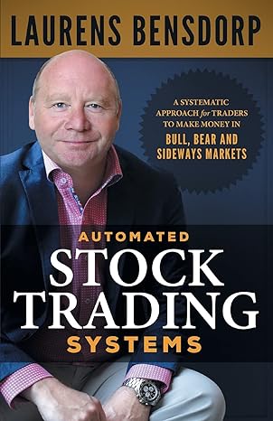 automated stock trading systems a systematic approach for traders to make money in bull bear and sideways