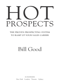 hot prospects the proven prospecting system to ramp up your sales career 1st edition bill good 145164826x,