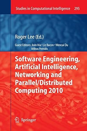 software engineering artificial intelligence networking and parallel/distributed computing 2010 2010th