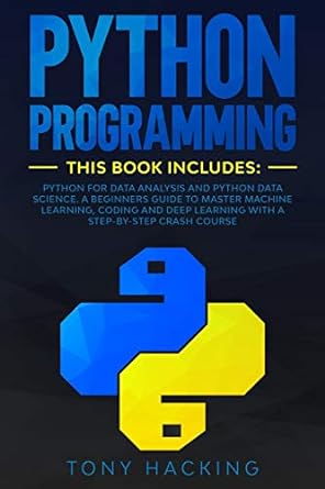 python programming this book includes python for data analysis and python data science a beginners guide to