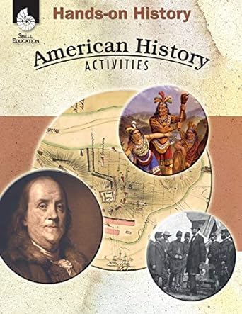 hands on history american history activities 1st edition garth sundem ,kristi pikiewicz 1425803709,