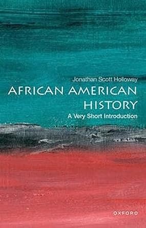 african american history a very short introduction 1st edition jonathan scott holloway 0190915153,