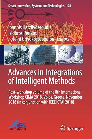advances in integrations of intelligent methods post workshop volume of the 8th international workshop cima