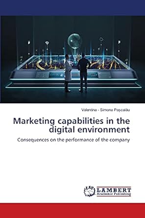 marketing capabilities in the digital environment consequences on the performance of the company 1st edition