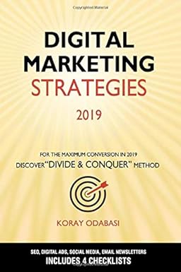 digital marketing strategies 2019 for the maximum conversion in 2019 discover divide and conquer method 1st