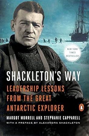 shackleton s way leadership lessons from the great antarctic explorer 1st edition margot morrell ,stephanie