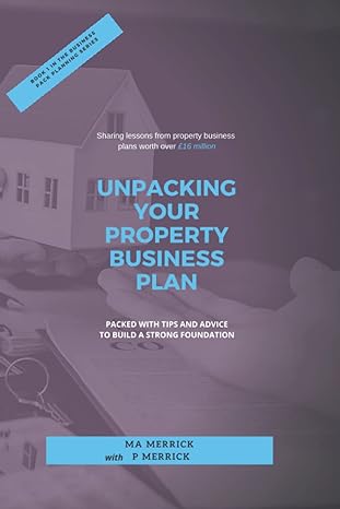 unpacking your property business plan sharing lessons from property business plans worth over  million 1st