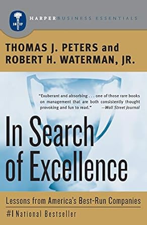 in search of excellence lessons from america s best run companies 1st edition thomas j. peters ,robert h.