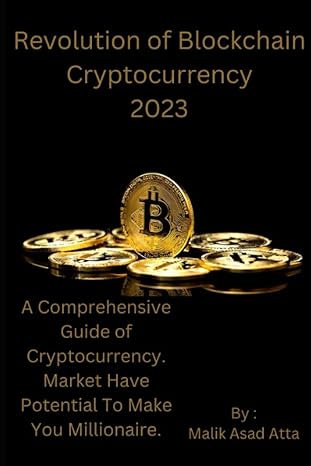 revolution of blockchain cryptocurrency 2023 a comprehensive guide of cryptocurrency market have potential to