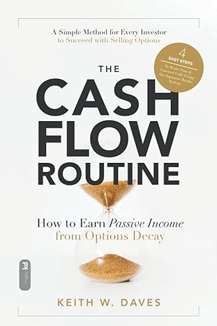 the cashflow routine how to earn passive income from options decay 1st edition keith daves 979-8806801952