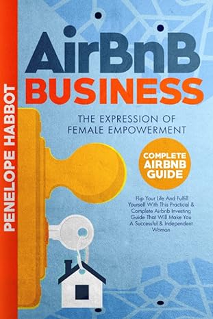 airbnb business the expression of female empowerment flip your life and fulfill yourself with this practical