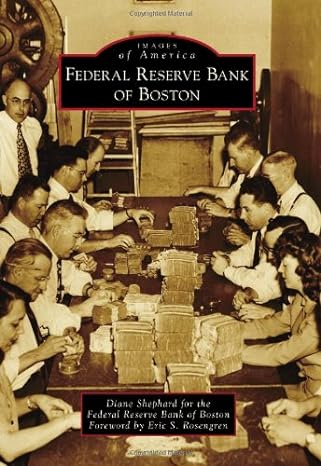 federal reserve bank of boston 1st edition diane shephard ,eric s. rosengren 1467120898, 978-1467120890