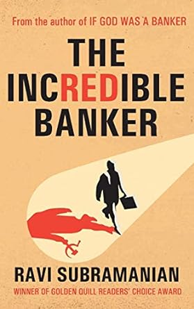 the incredible banker 1st edition ravi subramanian 8129118777, 978-8129118776