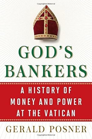 gods bankers a history of money and power at the vatican 1st edition gerald posner 1416576576, 978-1416576570