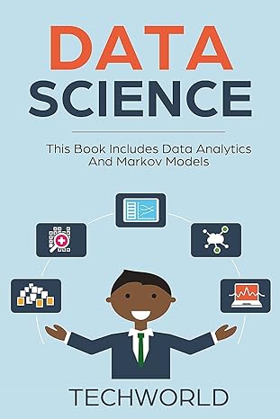 data science this book includes data analytics and markov models s 1st edition tech world 198496318x,