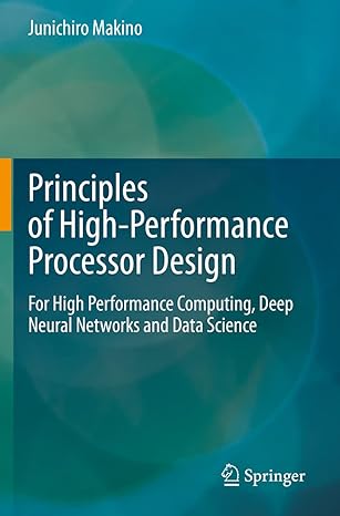 principles of high performance processor design for high performance computing deep neural networks and data