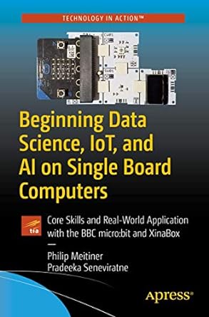 beginning data science iot and ai on single board computers core skills and real world application with the
