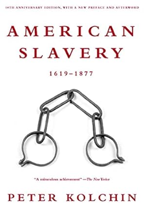 american slavery 1619 to 1877 revised edition peter kolchin 0809016303, 978-0809016303