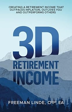 3d retirement income creating a retirement income that outpaces inflation outlives you and outperforms others
