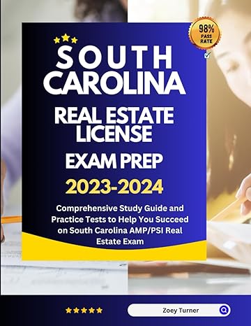 south carolina real estate license exam prep 2023 2024 comprehensive study guide and practice tests to help