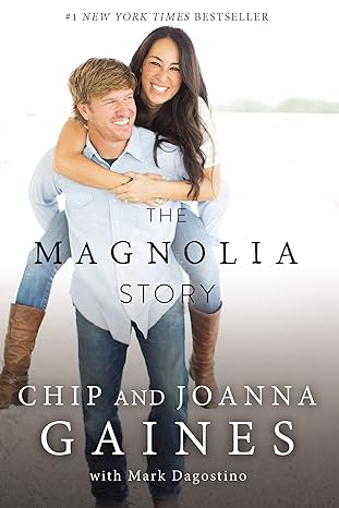 the magnolia story 1st edition chip gaines ,joanna gaines 0785220518, 978-0785220510