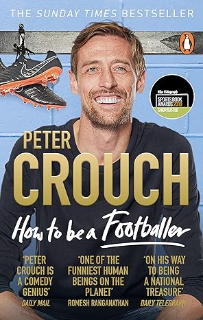 how to be a footballer 1st edition peter crouch 1785039784, 978-1785039782