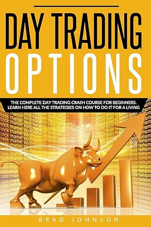 day trading options the complete day trading crash course for beginners learn here all the strategies on how