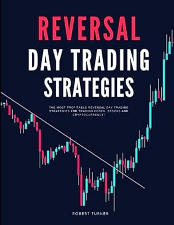 reversal day trading strategies the most profitable reversal day trading strategies for trading forex stocks