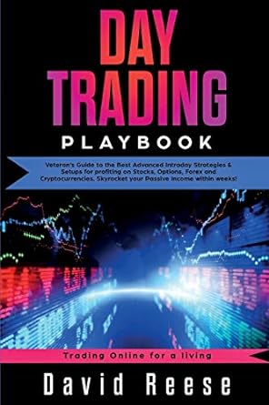 day trading playbook veteran s guide to the best advanced intraday strategies and setups for profiting on