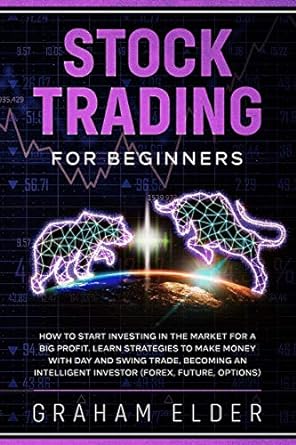 stock trading for beginners how to start investing in the market for a big profit learn strategies to make