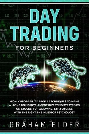 day trading for beginners highly probability profit techniques to make a living using intelligent investing