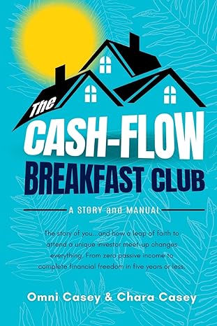 the cash flow breakfast club a story and a manual 1st edition omni casey ,chara casey 979-8985734805