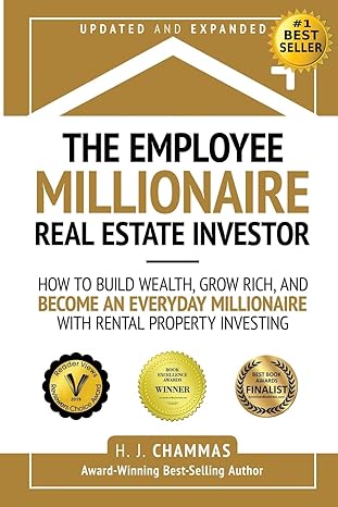 the employee millionaire real estate investor how to build wealth grow rich and become an everyday