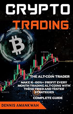 crypto trading the alt coin trader make 10 100 + profit every month trading alt coins with these tried and