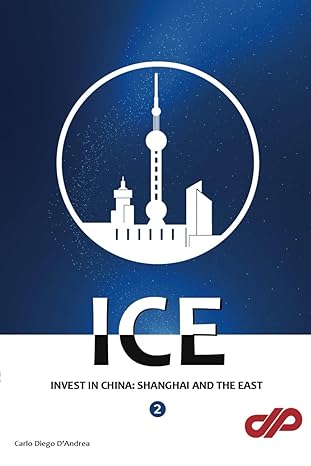 invest in china shanghai and the east ice 2 1st edition carlo diego dandrea 979-8864255711
