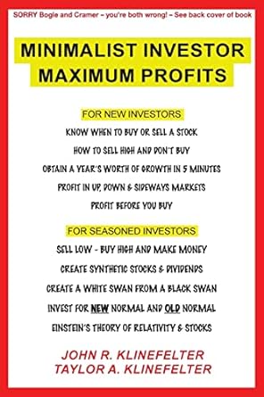 minimalist investor maximum profits 1st edition john r klinefelter ,taylor a klinefelter 1634172833,