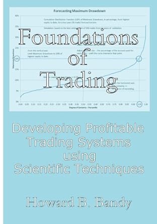 foundations of trading developing profitable trading systems using scientific techniques 1st edition dr