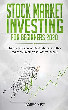 stock market investing for beginners 2020 the crash course on stock market and day trading to create your