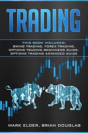 trading this book includes swing trading forex trading options trading beginners guide options trading