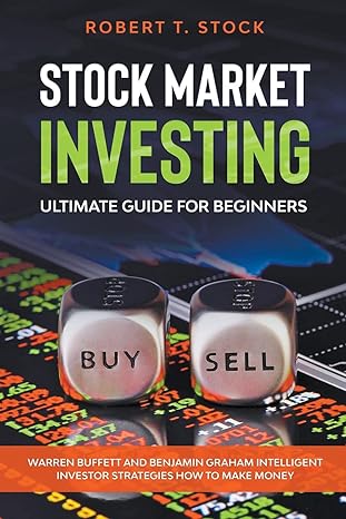 stock market investing ultimate guide for beginners warren buffett and benjamin graham intelligent investor