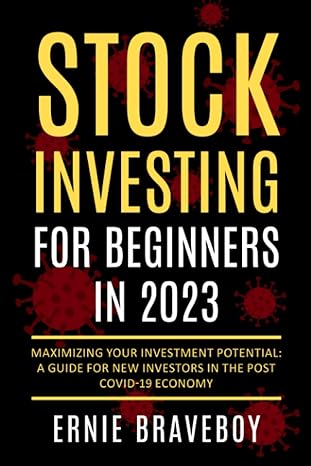 stock investing for beginners in 2023 maximizing your investment potential a guide for new investors in the